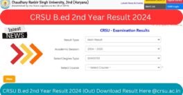 CRSU B.ed 2nd Year Result 2024 (Out) Download Result Here @crsu.ac.in