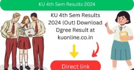 KU 4th Sem Results 2024 (Out) Download Dgree Result at kuonline.co.in