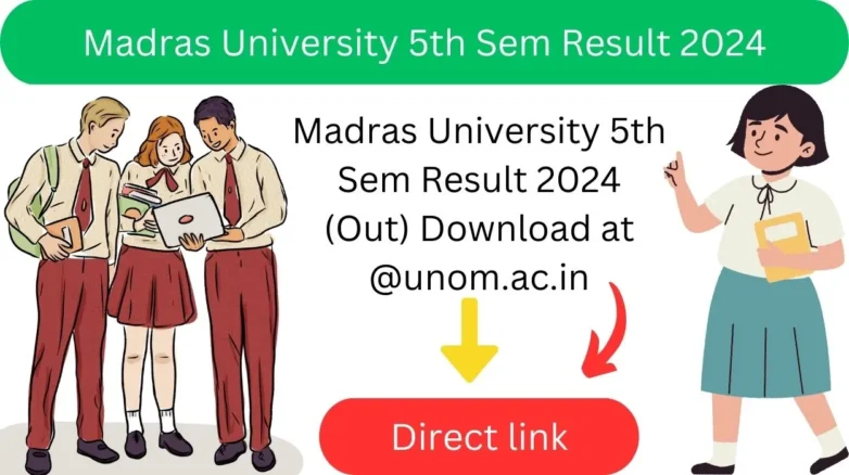 Madras University 5th Sem Result 2024 (Out) Download at @unom.ac.in