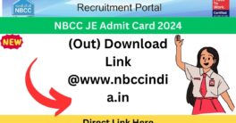 NBCC JE Admit Card 2024 (Out) Download Link @www.nbccindia.in