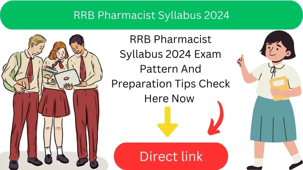 RRB Pharmacist Syllabus 2024 Exam Pattern And Preparation Tips Check Here Now 