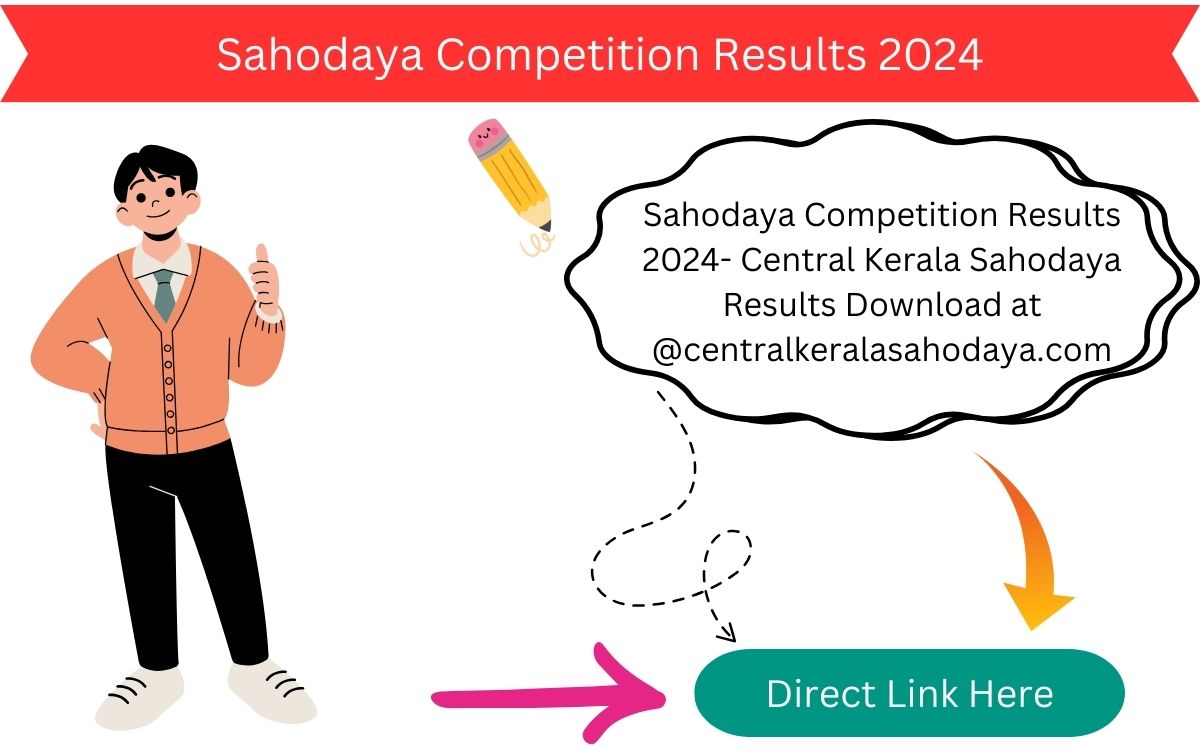 Sahodaya Competition Results 2024- Central Kerala Sahodaya Results Download at @centralkeralasahodaya.com